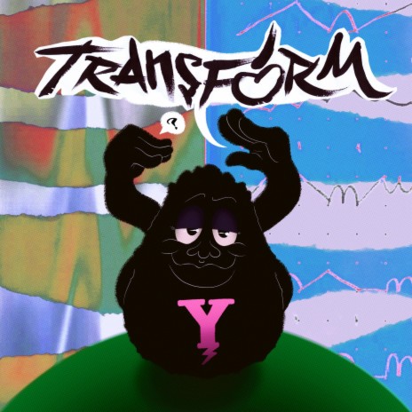 Transform (Y) | Boomplay Music