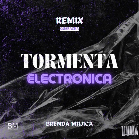 TORMENTA ELECTRONICA (remix)