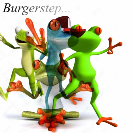 Burgerstep | Boomplay Music