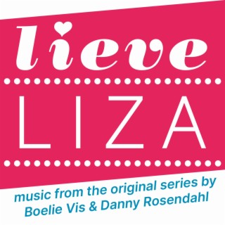 Lieve Liza (Originele muziek uit de TV Serie)