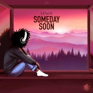 Someday Soon