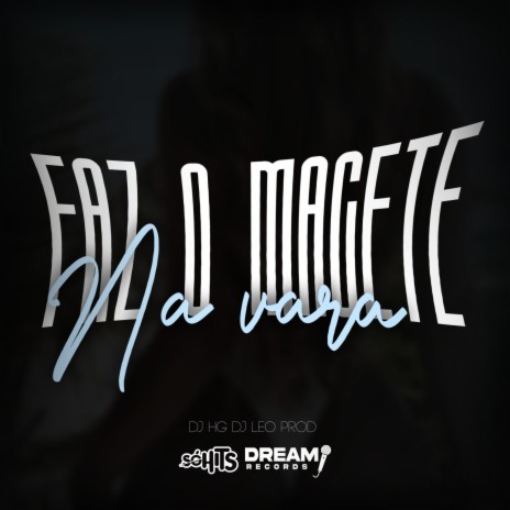 Faz o Macete na Vara ft. Dj Leo Prod | Boomplay Music