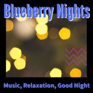 Music, Relaxation, Good Night