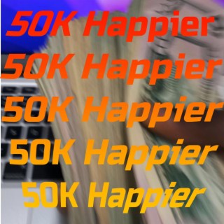 50K Happier