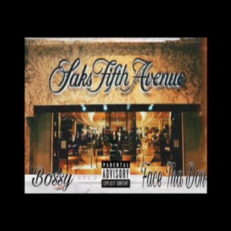 Saks Fifth Avenue ft. Face Da Don | Boomplay Music