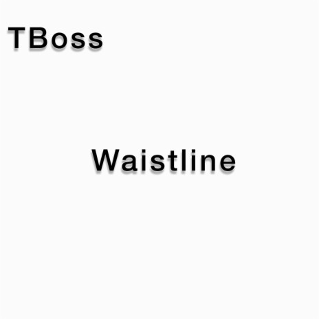 Waistline | Boomplay Music