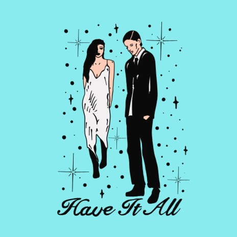 Have It All | Boomplay Music