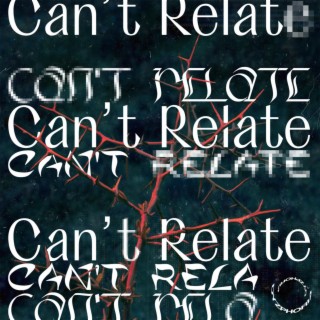 Can't Relate (Remixes)