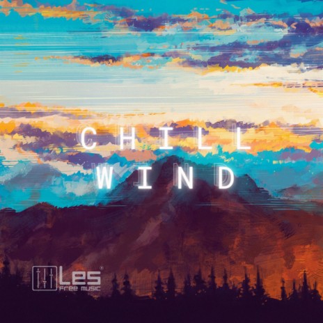 Chill Wind | Boomplay Music