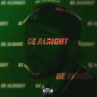 Be Alright