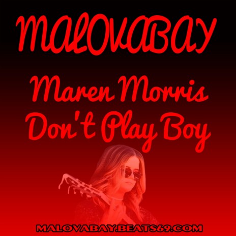 Maren Morris Don't Play Boy