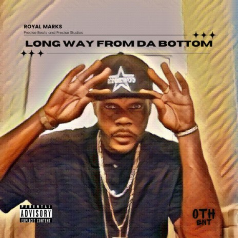Long Way From Da Bottom | Boomplay Music