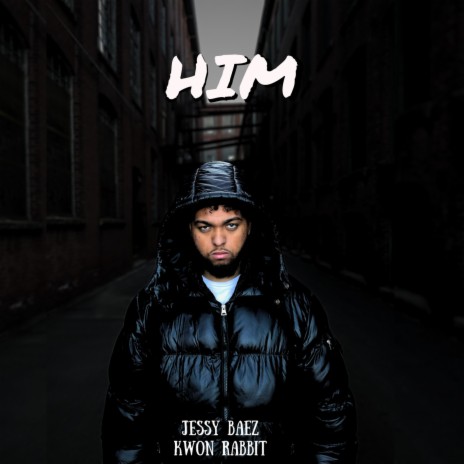 HIM ft. Kwon Rabbit | Boomplay Music