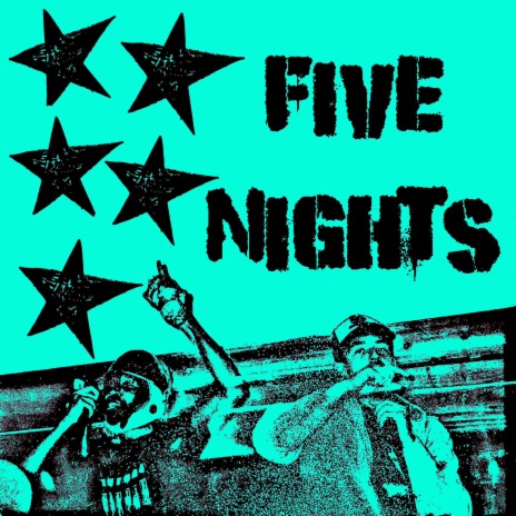 Five Nights ft. Nineliferiot