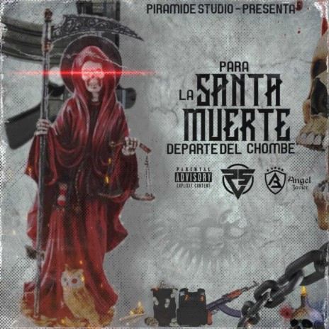 Mi Santa Muerte (Departe del chombe) | Boomplay Music