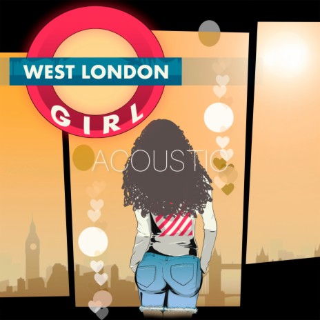 West London Girl (Acoustic) | Boomplay Music