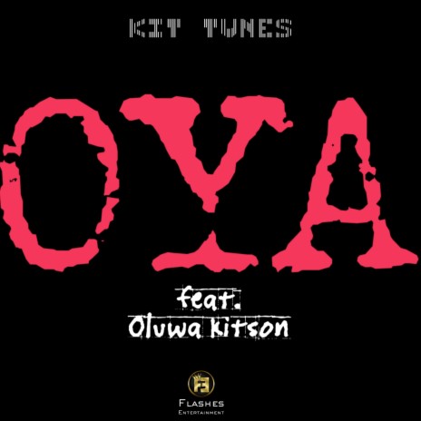 Oya ft. Oluwa Kitson | Boomplay Music