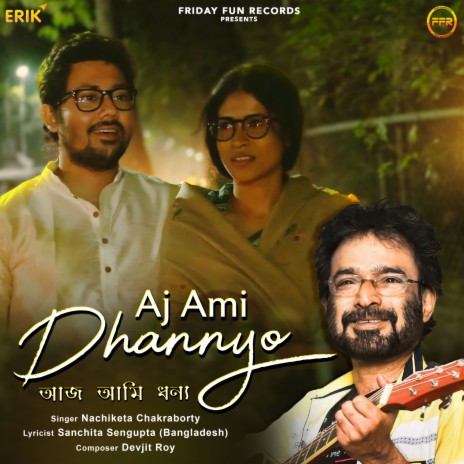 Aj Ami Dhannyo | Boomplay Music