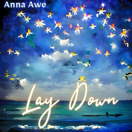 Lay Down | Boomplay Music