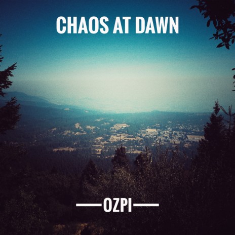Chaos at Dawn | Boomplay Music