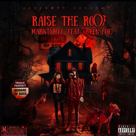 Raise The Roof ft. Queen Foe | Boomplay Music