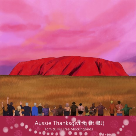 Aussie Thanksgiving (Acoustic Version) ft. BJ | Boomplay Music