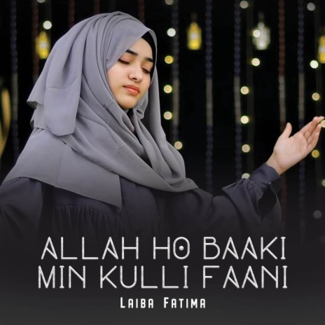 Allah Ho Baaki Min Kulli Faani | Boomplay Music