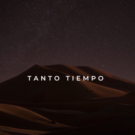 Tanto Tiempo ft. Adrian González Agz | Boomplay Music