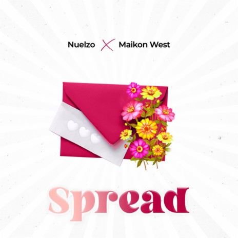 Spread ft. Maikon West | Boomplay Music