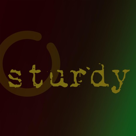 sturdy | Boomplay Music