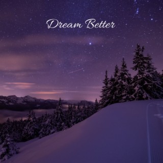 Dream Better