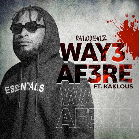 Way3 Af3re ft. Kaklous | Boomplay Music