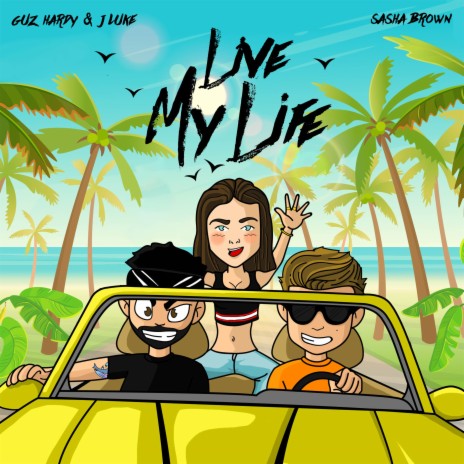 Live My Life ft. Sasha Brown | Boomplay Music