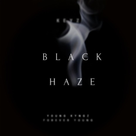 Black Haze | Boomplay Music