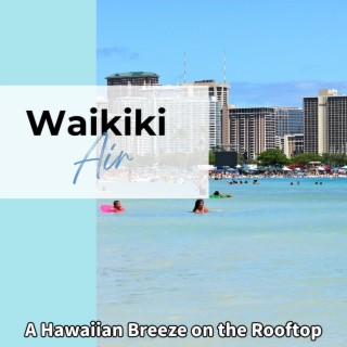 A Hawaiian Breeze on the Rooftop