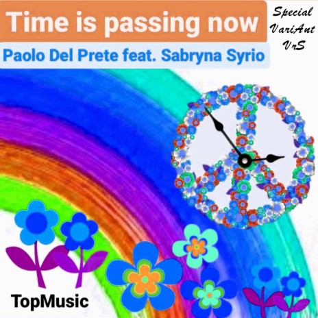 Time is Passing Now (Special VariAnt) ft. Sabryna Syrio | Boomplay Music