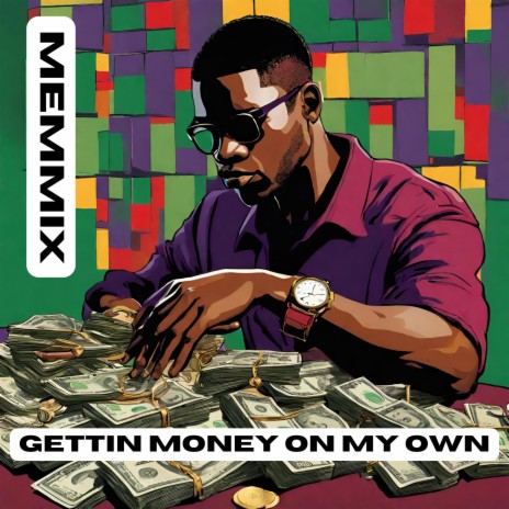 Gettin Money On My Own | Boomplay Music