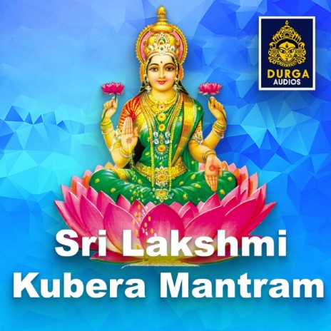 Sri Lakshmi Kubera Manthram | Boomplay Music