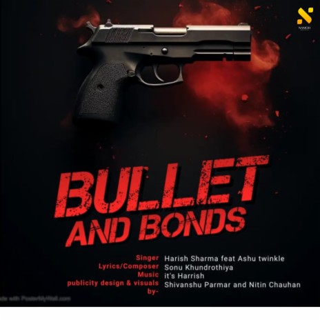 Bullet and Bonds ft. Sonu Khundrothiya & Harish Sharma | Boomplay Music