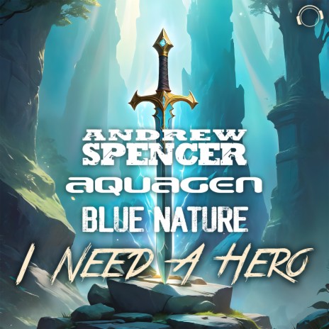 I Need A Hero ft. Aquagen & Blue Nature | Boomplay Music