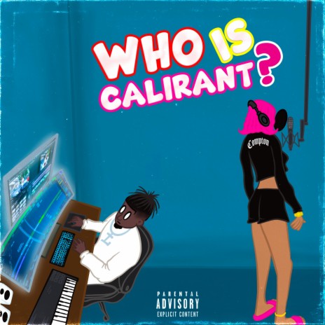 What That Hook Gon Be ft. CaliRant