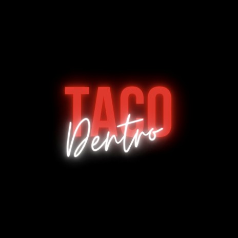 Taco Dentro ft. OMATHEUSMPC | Boomplay Music