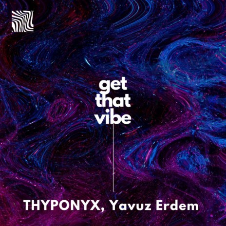 Get That Vibe (Radio Mix) ft. Yavuz Erdem