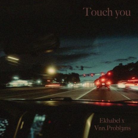 Touch you | Boomplay Music