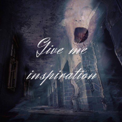 Give me inspiration