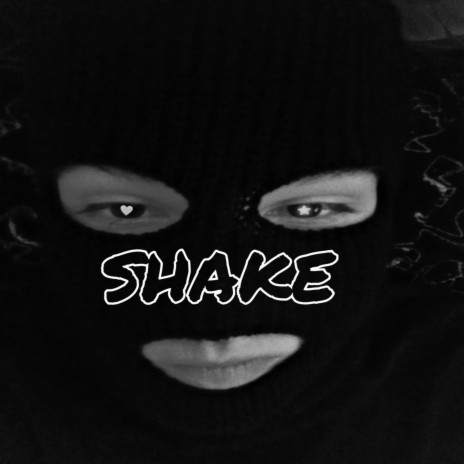 Shake (prod. by nownotlater) ft. JustSM