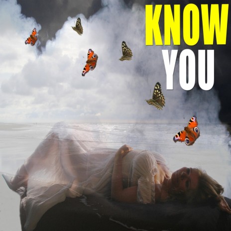 Know You | Boomplay Music