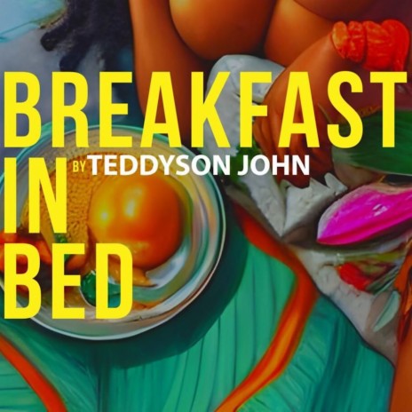 Breakfast In Bed | Boomplay Music