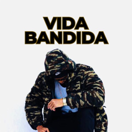 Vida Bandida