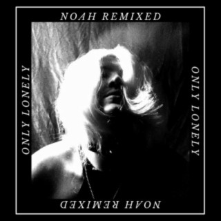 Noah Remixed